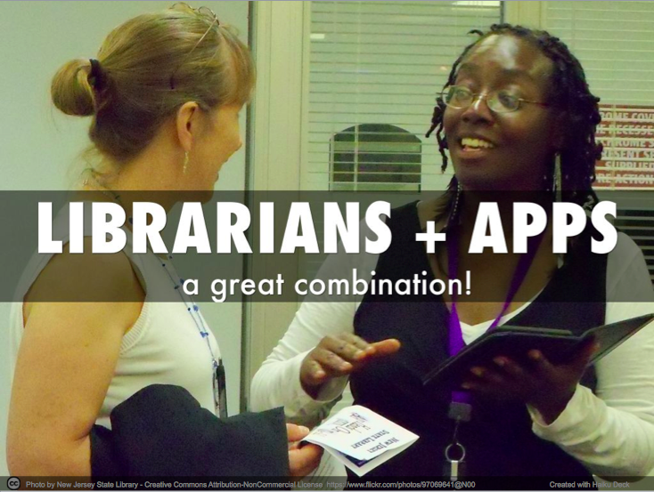 Librarians + Apps: a great combination!