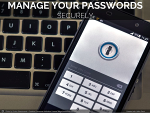 Manage your passwords