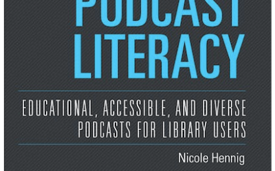 Podcast literacy: recommending the best educational, diverse, and accessible podcasts for library users